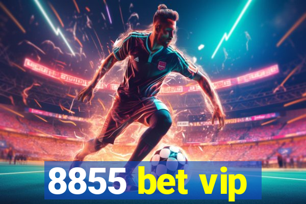 8855 bet vip